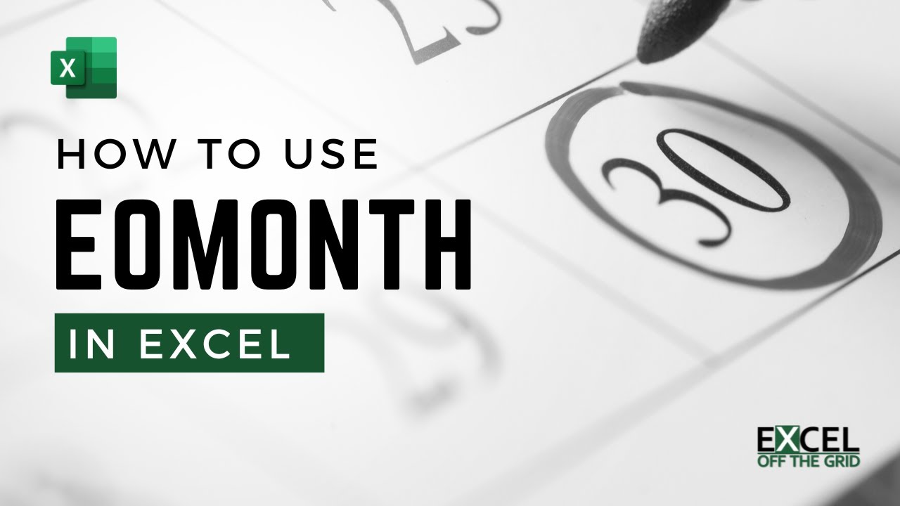 EOMONTH Function in Excel: How to + 8 Examples | Excel Off The Grid