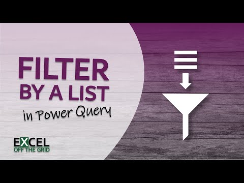 4 METHODS to Filter by a List in Power Query | Excel Off The Grid