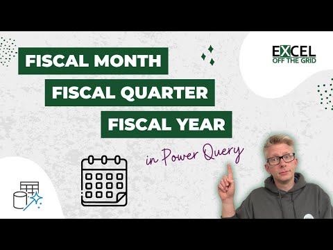 Add a Fiscal Month, Quarter or Year Column in Power Query | Excel Off The Grid