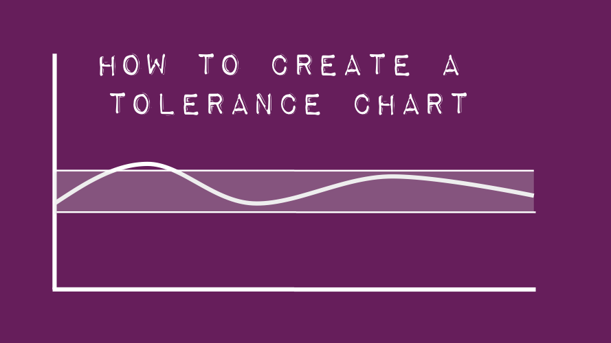 How to create a tolerance chart