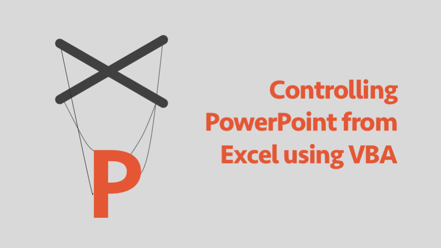 Controlling PowerPoint from Excel using VBA