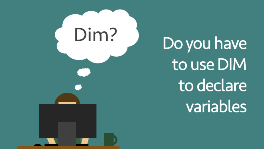 Do you have to use DIM