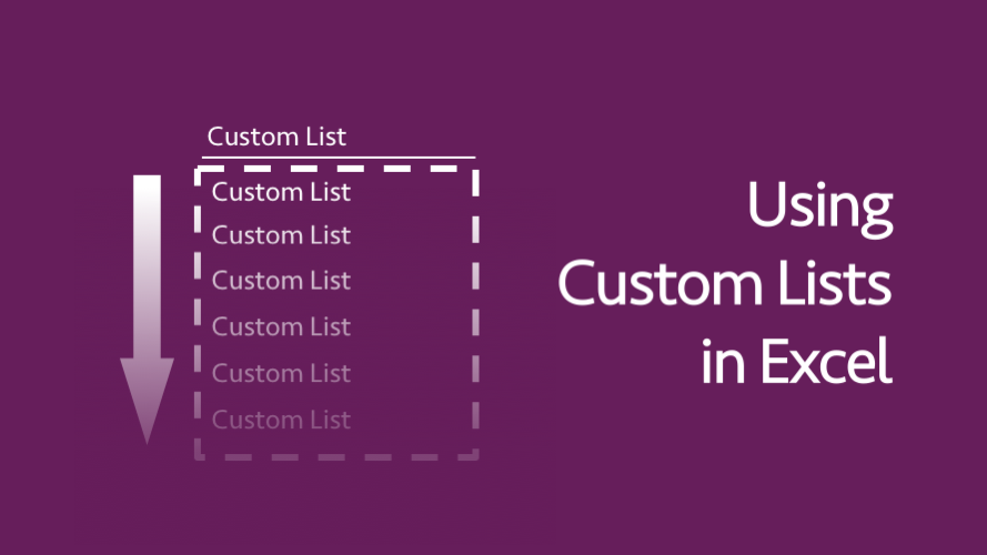 Using Custom Lists in Excel