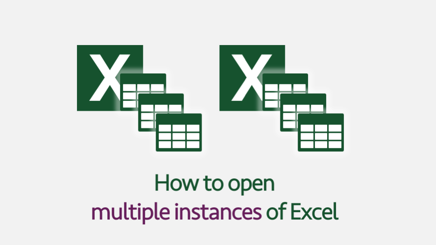 How To Open Multiple Instances Of Excel Excel Off The Grid