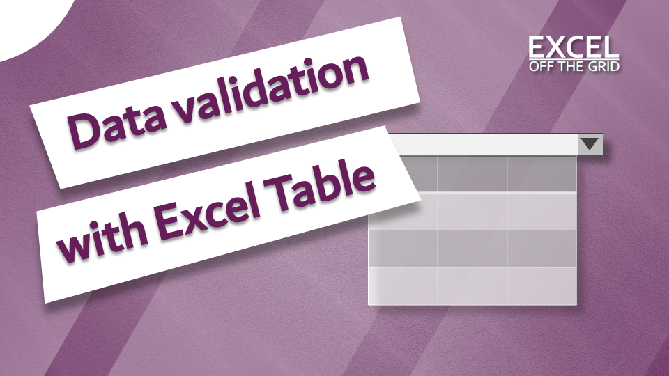 Using an Excel Table within a data validation list