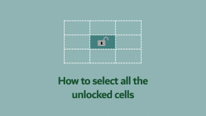 How to select all unlocked cells in Excel - Excel Off The Grid