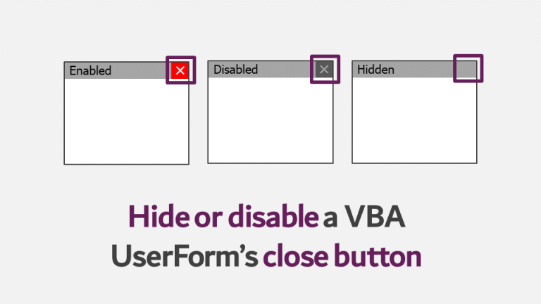 Hide Or Disable A Vba Userform X Close Button Excel Off The Grid