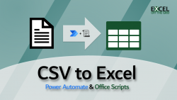 Convert CSV to Excel - Office Scripts & Power Automate