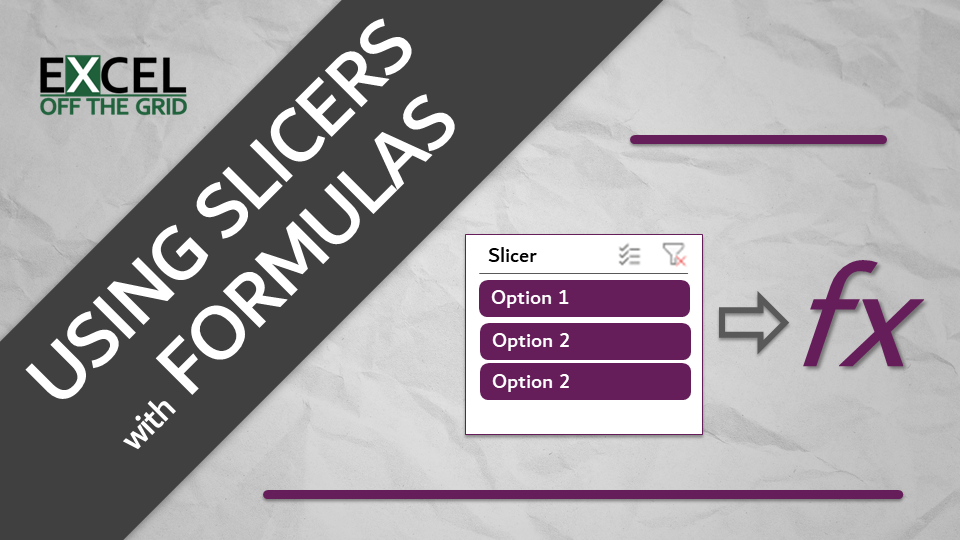 Using Slicers with Formulas - Featurd Image