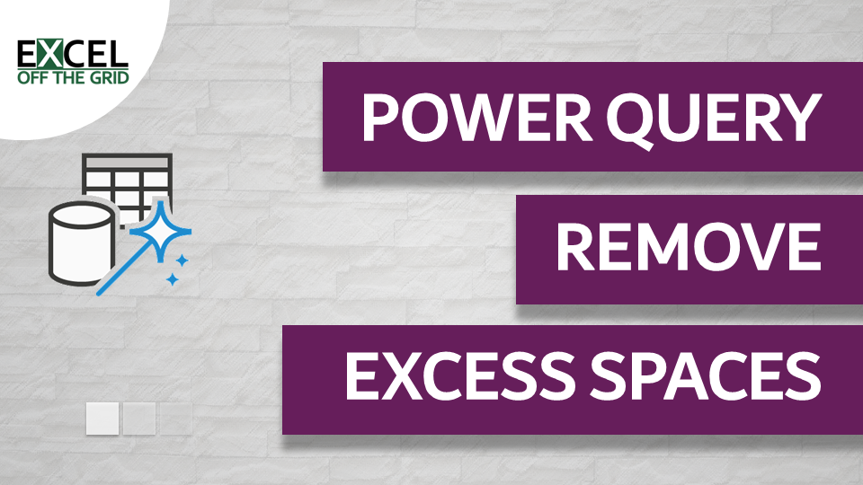 Power Query Remove Excess Spaces