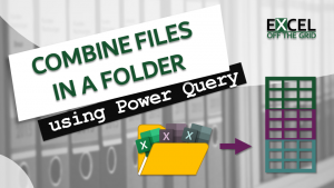 Get data from folder in Power Query: combine files quickly