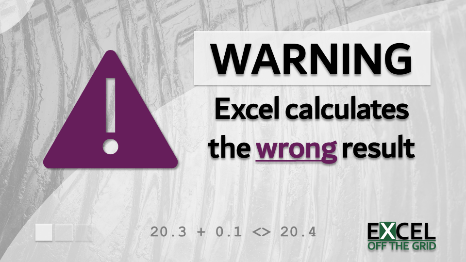 Excel can calculate the wrong results: WARNING