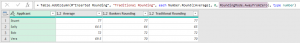 Bankers Rounding Vs Rounding Excel rounding vs Power Query rounding: WARNING! They are different